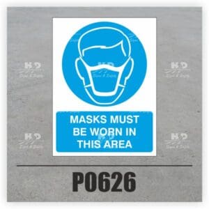 P0626 - Masks Must Be Worn In This Area