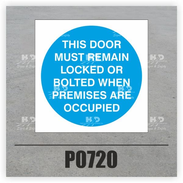 P0720 - This Door Must Remain Locked Or Bolted When Premises Are Occupied