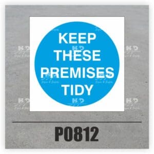 P0812 - Keep These Premises Tidy