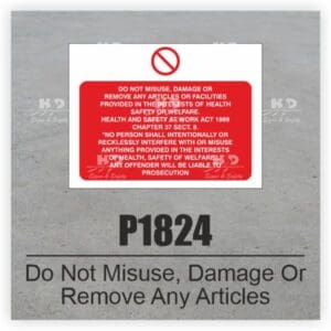 P1824 - Do Not Misuse, Damage Or Remove Any Articles