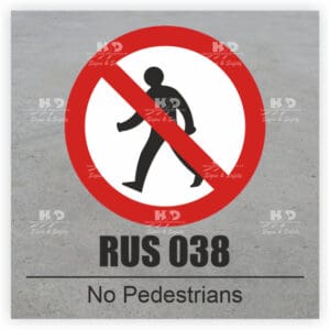 RUS038 - Pedestrians Prohibited