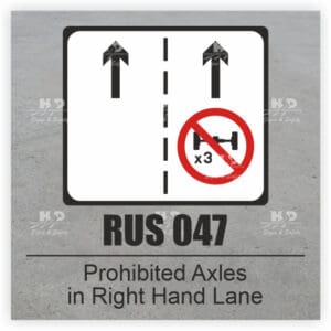 RUS047 - Prohibited Axles in Right Hand Lane - Lane on Approach to Road Tunnel